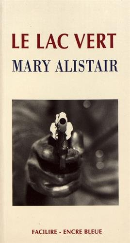 Les enquêtes du commissaire Morgeon. Le lac Vert