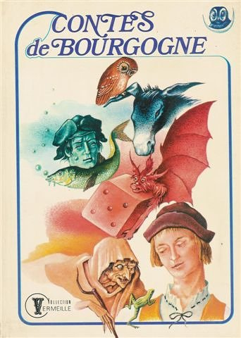 contes de bourgogne : collection : vermeille cartonnée & illustrée : récits du folklore bourguignon 