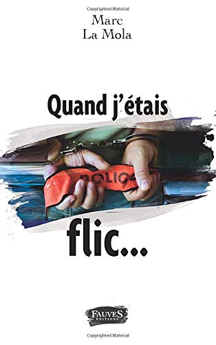 Quand j'étais flic...