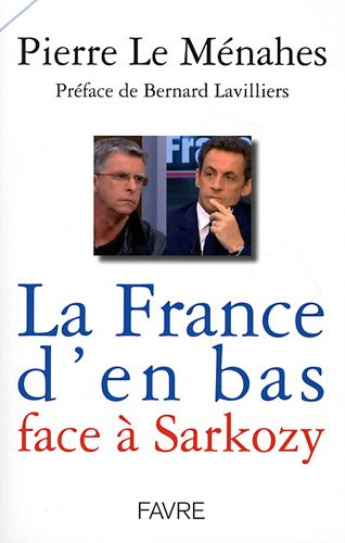 La France d'en-bas face à Sarkozy