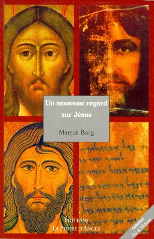 Un nouveau regard sur Jésus