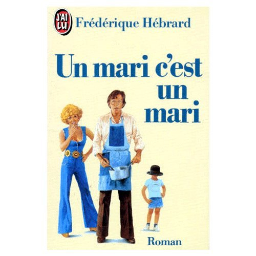 un mari c'est un mari