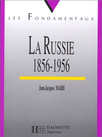 La Russie de 1856 à 1956