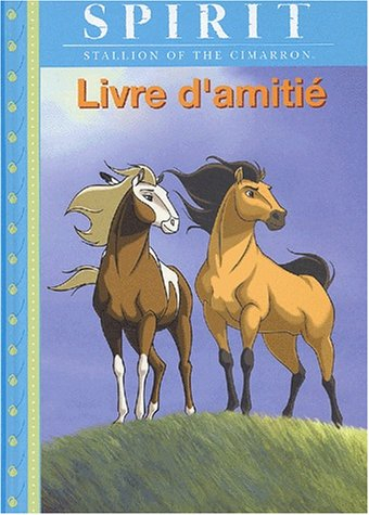 Spirit : livre d'amitié