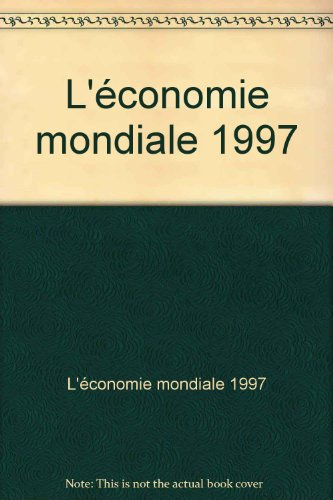 L'économie mondiale 1997