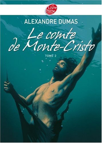 Le comte de Monte-Cristo. Vol. 2