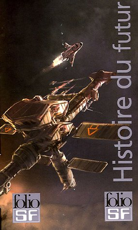 Histoire du futur, de Robert A. Heinlein
