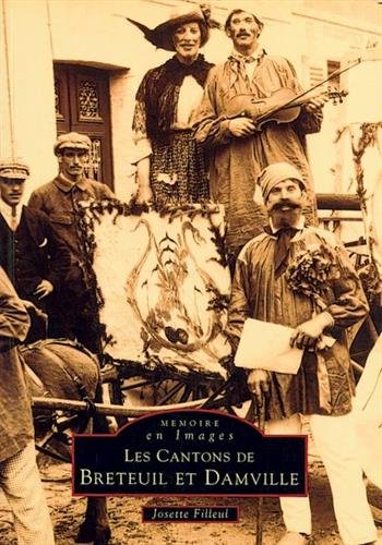 Les cantons de Breteuil et Damville