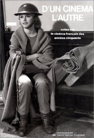 D'un cinéma l'autre : notes sur le cinéma français des années 50