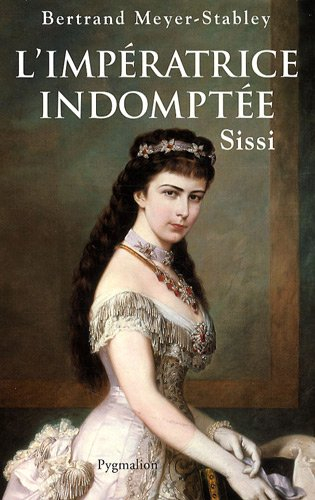 L'impératrice indomptée, Sissi