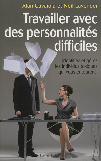 Travailler avec des personnalités difficiles
