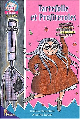 Tartefolle et profiteroles