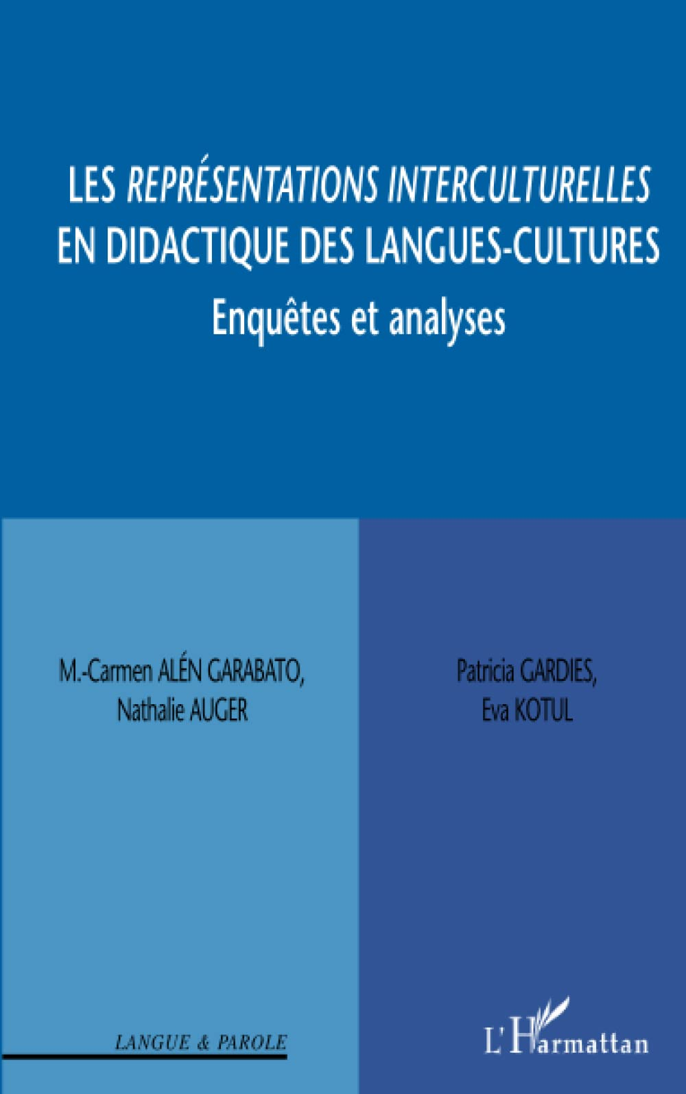 Les représentations interculturelles en didactique des langues-cultures : enquêtes et analyses