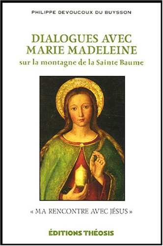 dialogues avec marie madeleine