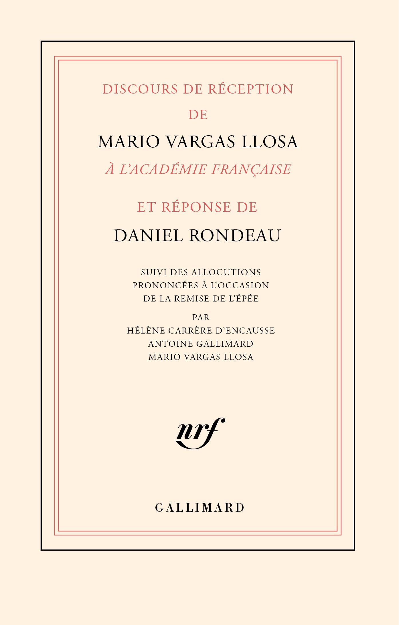 Discours de réception de Mario Vargas Llosa à l'Académie française et réponse de Daniel Rondeau : su