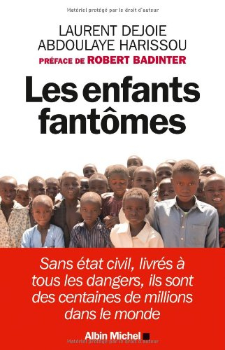 Les enfants fantômes : sans état civil, livrés à tous les dangers, ils sont des centaines de million