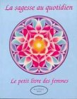 Le petit livre de sagesse des femmes