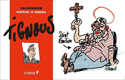 Tignous : calendrier perpétuel 52 semaines