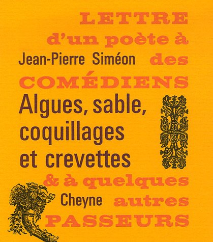 Algues, sable, coquillages et crevettes : lettre d'un poète à des comédiens et à quelques autres pas