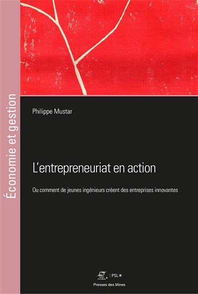 L'entrepreunariat en action: Ou comment de jeunes ingénieurs créent des entreprises innovantes
