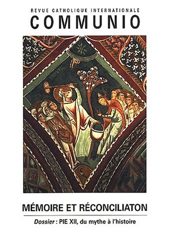 Communio, n° 161. Mémoire et réconciliation