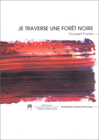 Je traverse une forêt noire