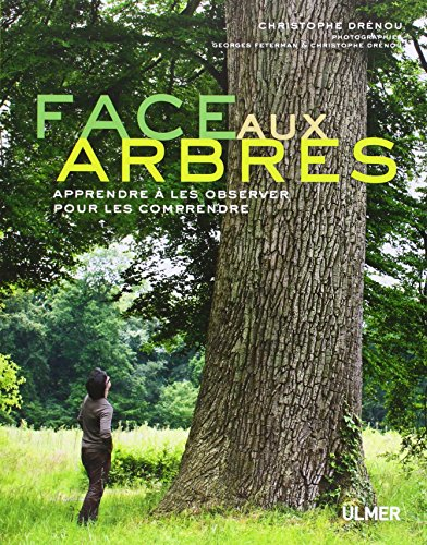 Face aux arbres : apprendre à les observer pour les comprendre