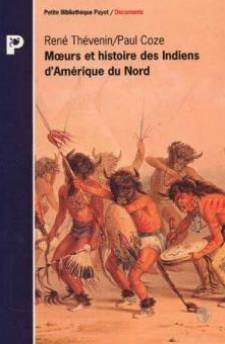 Moeurs et histoire des Indiens d'Amérique du Nord
