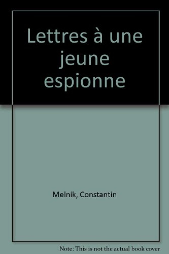 Lettres à une jeune espionne