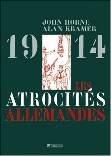 1914, les atrocités allemandes