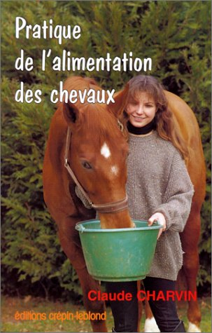 Pratique de l'alimentation des chevaux