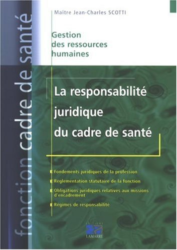 La responsabilité juridique du cadre de santé