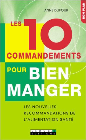 Les 10 commandements pour bien manger