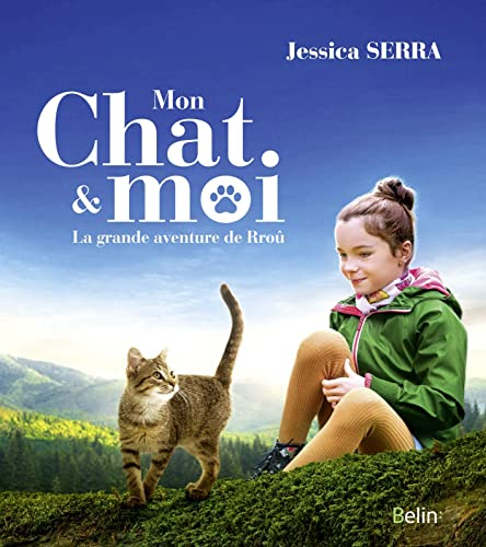 Mon chat & moi : la grande aventure de Rroû