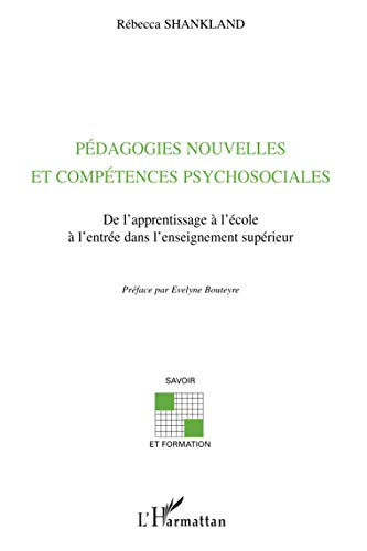Pédagogies nouvelles et compétences psychosociales : de l'apprentissage à l'école à l'entrée dans l'