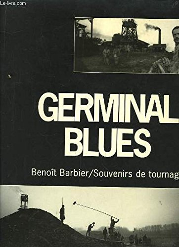 Germinal blues : souvenirs de tournage