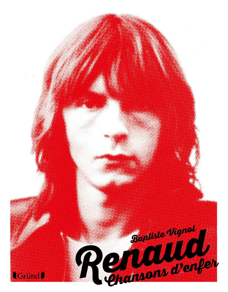 Renaud : chansons d'enfer
