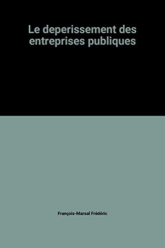 le deperissement des entreprises publiques
