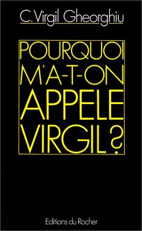 Pourquoi m'a-t-on appelé Virgil ?