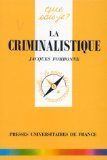 La criminalistique