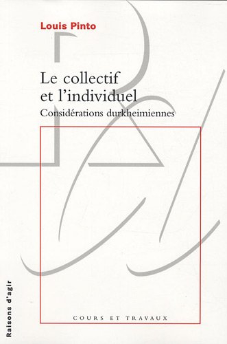 Le collectif et l'individuel : considérations durkheimiennes