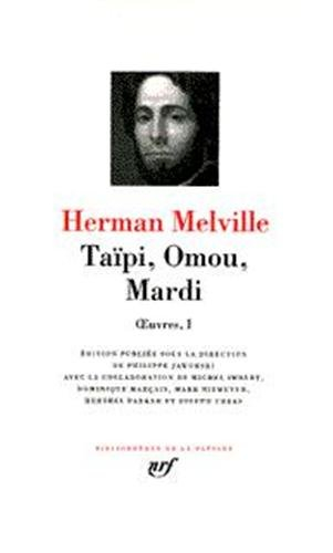 Oeuvres. Vol. 1. Taïpi. Omou. Mardi