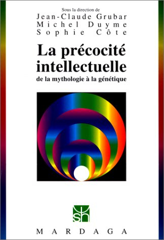 La précocité intellectuelle : de la mythologie à la génétique