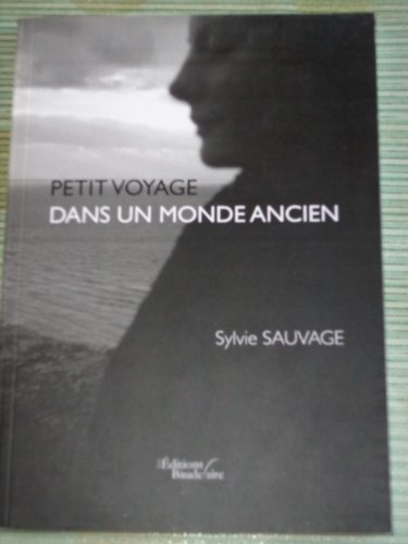 petit voyage dans un monde ancien