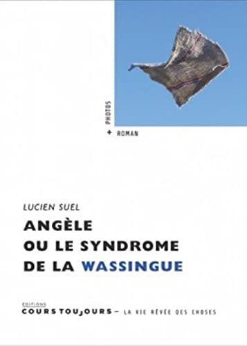 Angèle ou Le syndrome de la wassingue