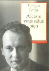 Alceste vous salue bien