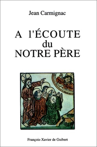 A l'écoute du Notre Père