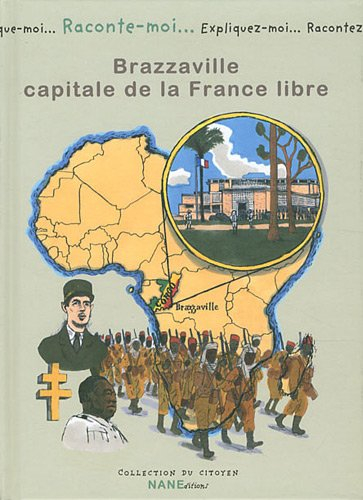 Brazzaville, capitale de la France libre