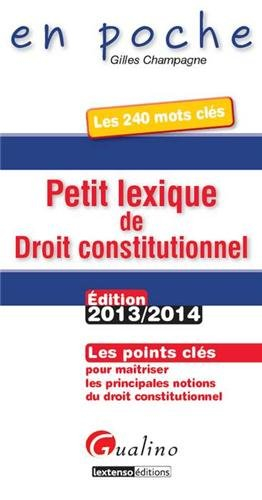 Petit lexique de droit constitutionnel : les points clés pour maîtriser les principales notions du d