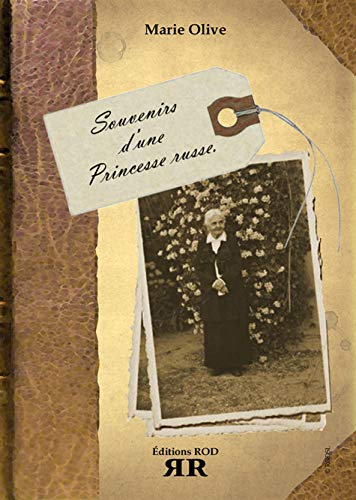 Souvenirs d'une princesse russe : 1850-1925 : mémoires